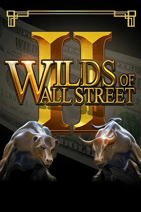 Wilds of Wall Street II